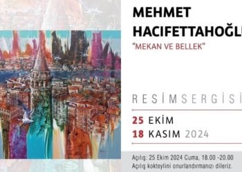 Ankara’da Mehmet Hacıfettahoğlu’nun ‘Mekan ve Bellek’ Sergisi