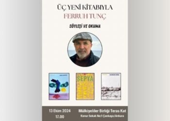 Ferruh Tunç’un Yeni Eserleri İçin Söyleşi ve Okuma Etkinliği