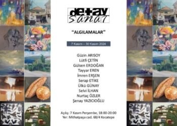 Detay Sanat’ta ‘Algılamalar’ Sergisi