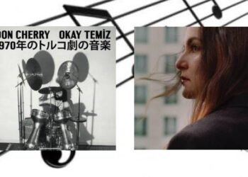 Don Cherry ve Okay Temiz’in ‘Müzik için Türk Tiyatrosu’ Albümü