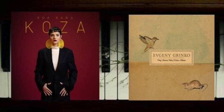 Eda Baba’nın Koza Albümü ve Evgeny Grinko’nun Naive Albumü