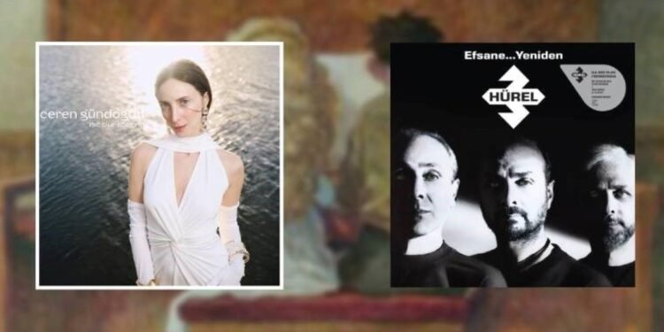 Ceren Gündoğdu ve 3 Hürel’in Yeni Albümleri