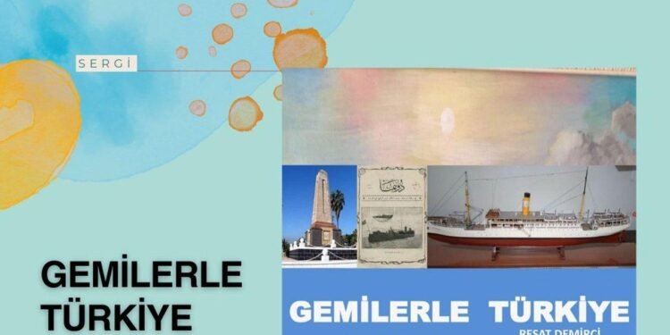 Çankaya Belediyesi’nden Denizcilik Tarihine Yolculuk: ‘Gemilerle Türkiye’ Sergisi Açılıyor