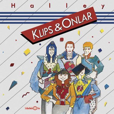 Klips ve Onlar'ın 'Halley' Şarkısı ve 1986 Eurovision Macerası