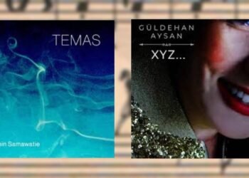 CYMİN SAMAWATİE ‘TEMAS’ (İKİ MÜZİK) ve GÜLDEHAN AYSAN ‘XYZ’ (SCP)