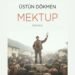 Küçük Bir Mektuptan Büyük Bir Sorguya: Üstün Dökmen’in “Mektup”u Üzerine