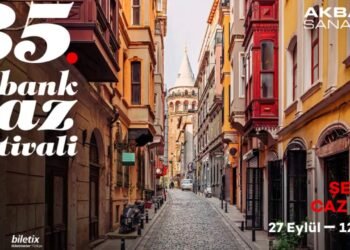 35. Akbank Caz Festivali İstanbul’da 200’den Fazla Sanatçıyla Başlıyor