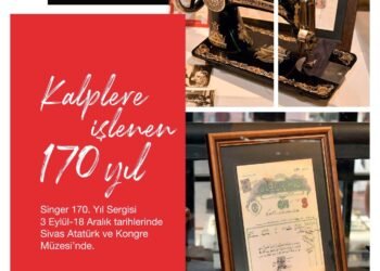 Singer’in 170. Yıl Sergisiyle Sivas’ta Zaman Yolculuğu: Geçmişten Geleceğe Dikiş Makinesi Mirası