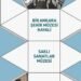 Bir Ankara Şehir Müzesi Hayali: Saklı Sanatlar Müzesi Üzerine Bir Sunum ve Kentin Mekânsal İmgeleri