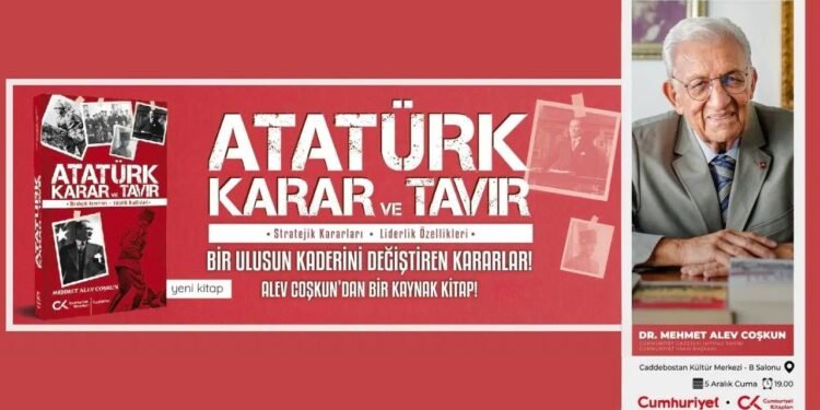 ATATÜRK | Karar ve Tavır: Dr. Mehmet Alev Coşkun ile Cumhuriyet Kitapları Buluşması