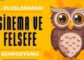 SineFilozofi Dergisi’nin 8. Uluslararası Sinema ve Felsefe Sempozyumu: Kuramsal Buluşmalar ve Toplumsal Yansımalar