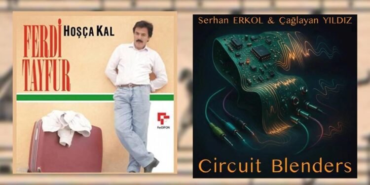 Hoşça Kal ile Ferdi Tayfur ve Circuit Blenders: 1990’un Dijital Dönüşümüne Yolculuk