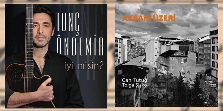 İyi Misin? ve Akşam Üzeri: Türkiye’nin Canlı ve Zengin Müzik Yolculukları