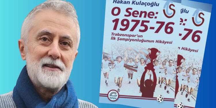 O Sene: 1975-76 — Trabzonspor’un Şampiyonluk Hikâyesinin İkinci Yüzü