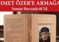 Emekle Yoğrulan Bir Yaşam: Ahmet Özer’e Armağan – Sanatın Burcunda 60 Yıl Etkinliği