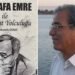 Mustafa Emre’nin Sanat Yolculuğu: Edebiyat ve Yaşamın İç içe Geçtiği Bir İzlek